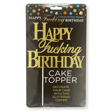 HAPPY FUCKING BIRTHDAY CAKE TOPPER