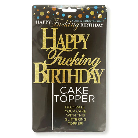 HAPPY FUCKING BIRTHDAY CAKE TOPPER