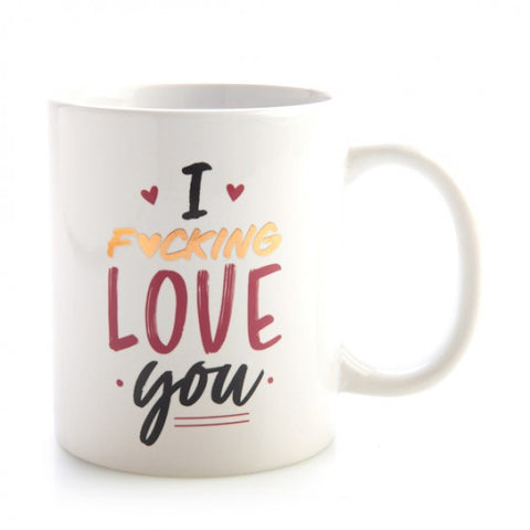 COFFEE MUG I F*CKING LOVE YOU