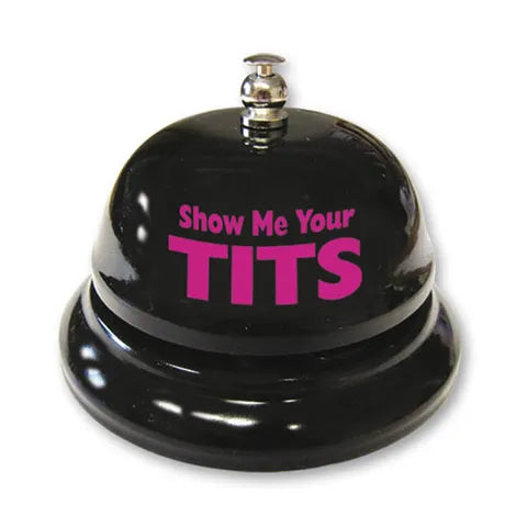 Table Bell - Show Me Your Tits