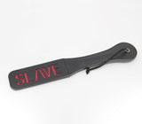 SLAVE CUT OUT PADDLE